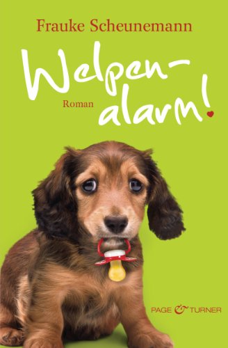 Welpenalarm!: Roman (Dackel Herkules 3)